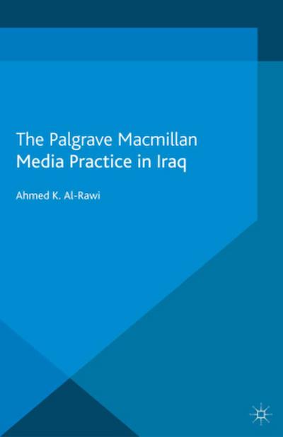 Media Practice in Iraq