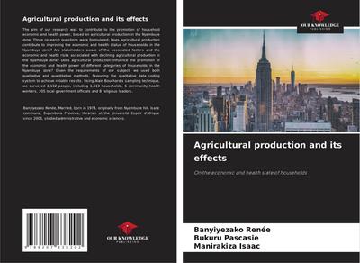 Agricultural production and its effects