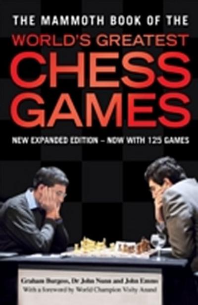 Mammoth Book of the World’s Greatest Chess Games