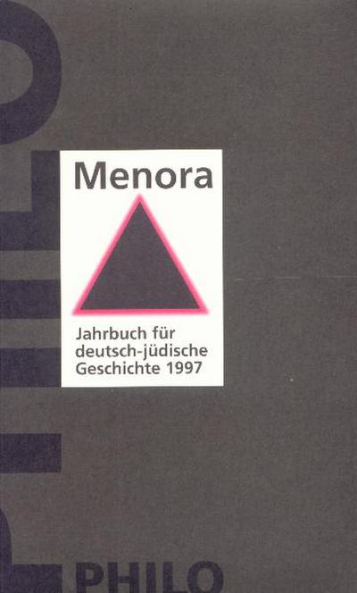 Jahrbuch für deutsch-jüdische Geschichte: Menora, Bd.8/1997 : 1997