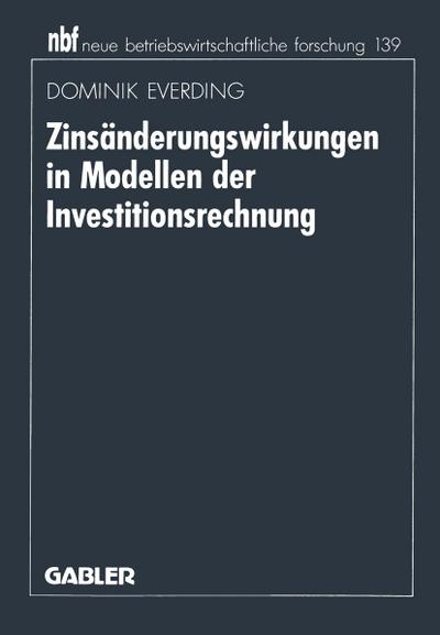 Zinsänderungswirkung in Modellen der Investitionsrechnung
