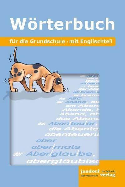 Wörterbuch für die Grundschule: Mit Englischteil: mit Englischteil (flexibler Kartonumschlag)