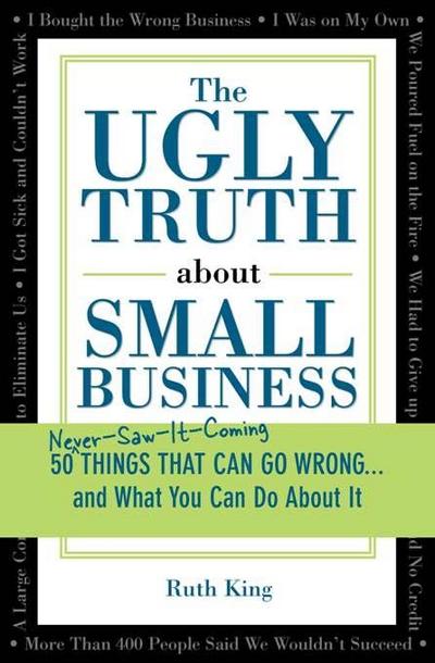 Ugly Truth about Small Business