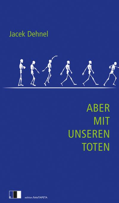 Aber mit unseren Toten 