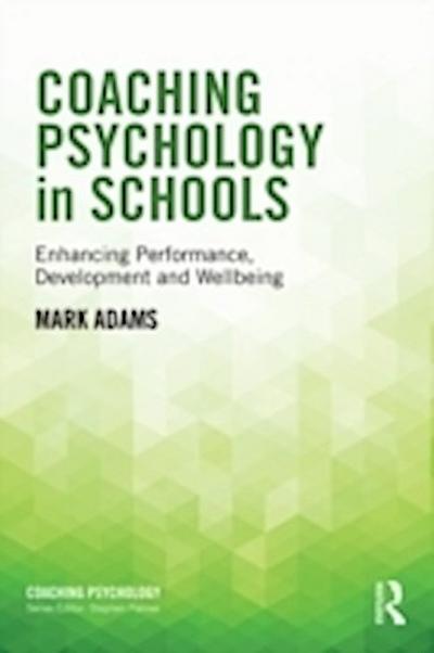 Coaching Psychology in Schools