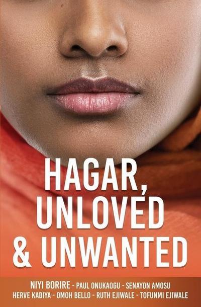 Hagar, Unloved & Unwanted