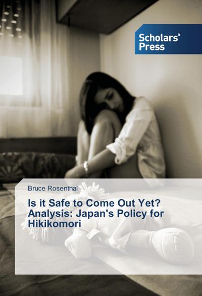 Is it Safe to Come Out Yet? Analysis: Japan’s Policy for Hikikomori