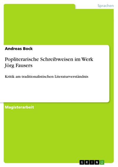 Popliterarische Schreibweisen im Werk Jörg Fausers