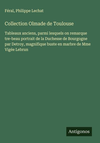 Collection Olmade de Toulouse