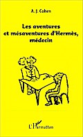 Les aventures et mésaventure d’Hermès, médec