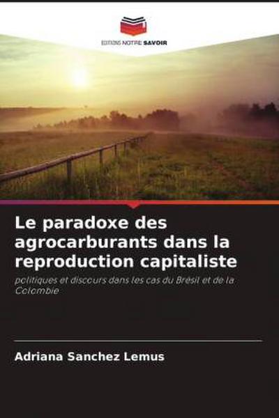 Le paradoxe des agrocarburants dans la reproduction capitaliste