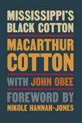 Mississippi’s Black Cotton