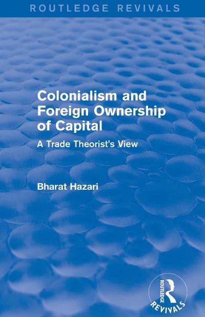 Colonialism and Foreign Ownership of Capital (Routledge Revivals)