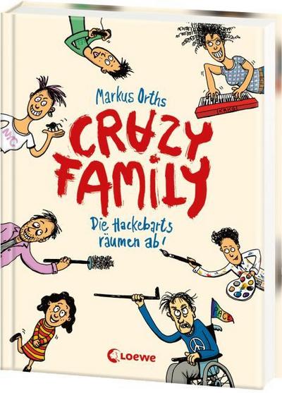 Crazy Family 1 - Die Hackebarts räumen ab!