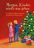 Morgen, Kinder, wird’s was geben