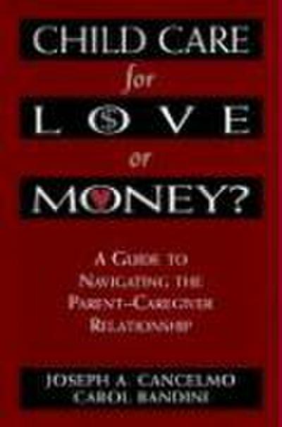 Child Care for Love or Money?