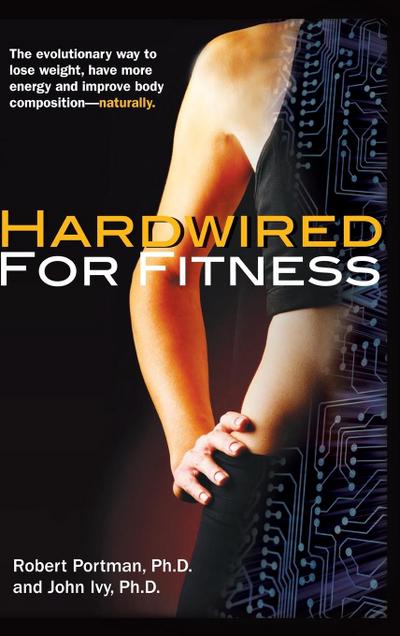 Hardwired for Fitness