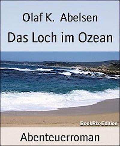 Das Loch im Ozean