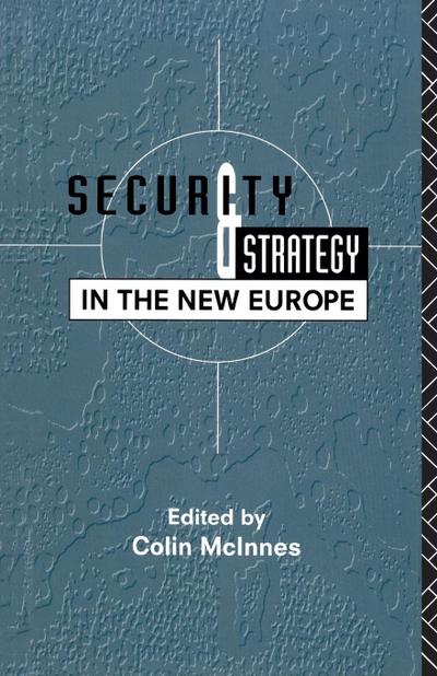Security and Strategy in the New Europe