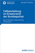 Fallbearbeitung im Einsatzrecht der Bundespolizei 