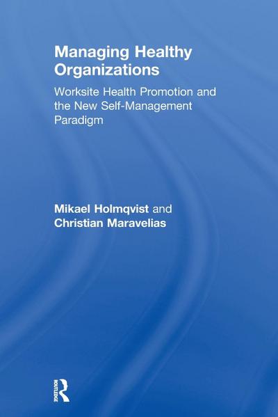 Managing Healthy Organizations