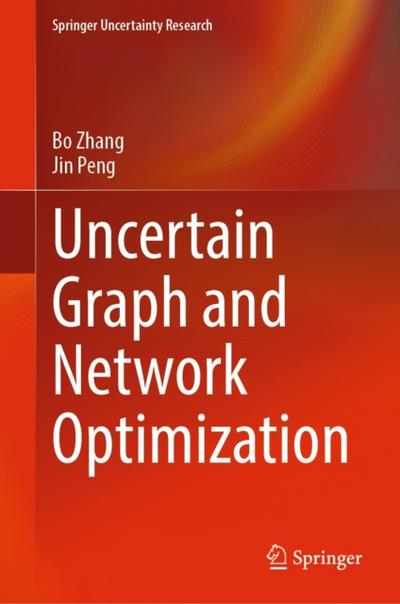 Uncertain Graph and Network Optimization