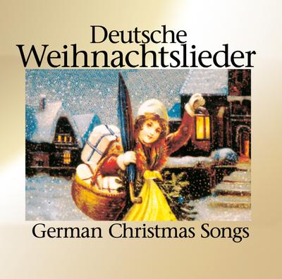 Deutsche Weihnachtslieder-German Christmas Songs
