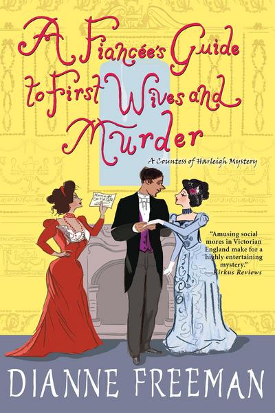 A Fiancee’s Guide to First Wives and Murder