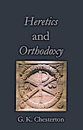 Heretics and Orthodoxy