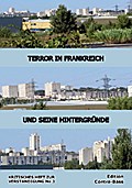 Terror in Frankreich und seine Hintergründe