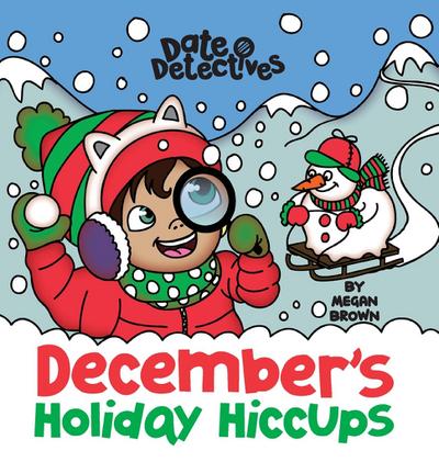 December’s Holiday Hiccups