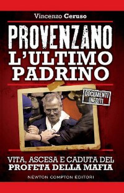 Provenzano. L’ultimo padrino