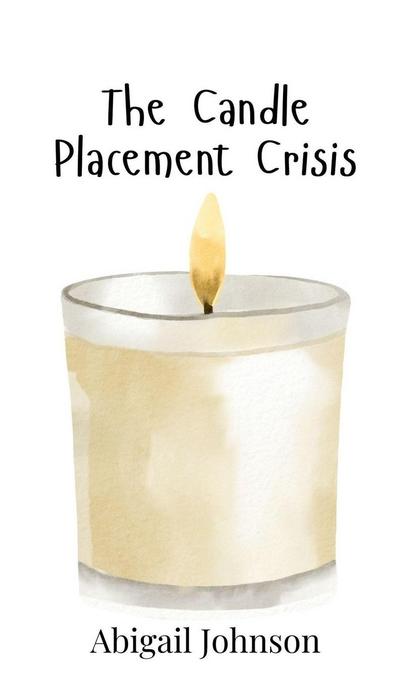 The Candle Placement Crisis