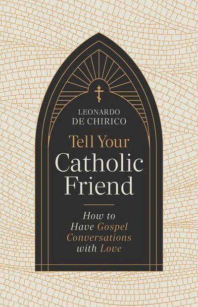 Tell Your Catholic Friend