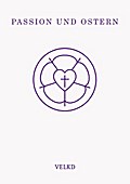 Passion und Ostern