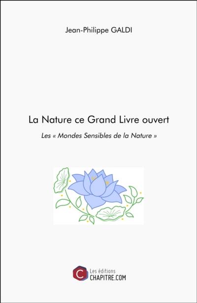 La Nature ce Grand Livre ouvert