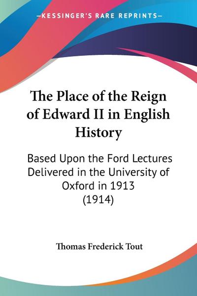 The Place of the Reign of Edward II in English History