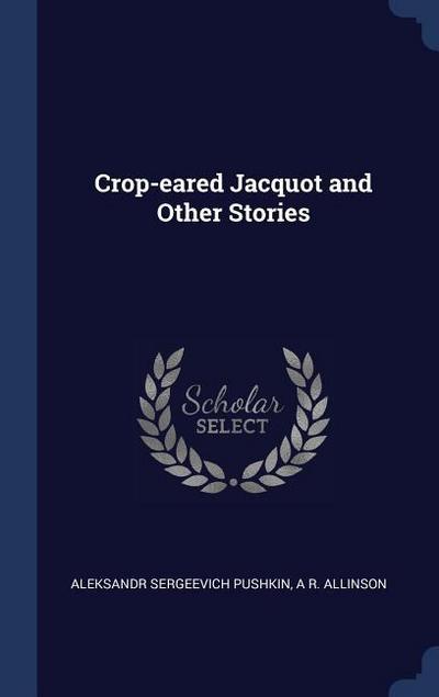Crop-eared Jacquot and Other Stories