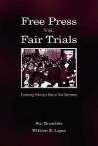 Free Press vs. Fair Trials