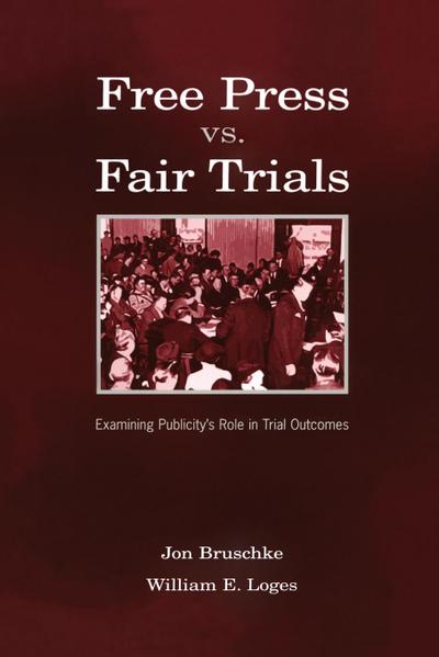 Free Press vs. Fair Trials