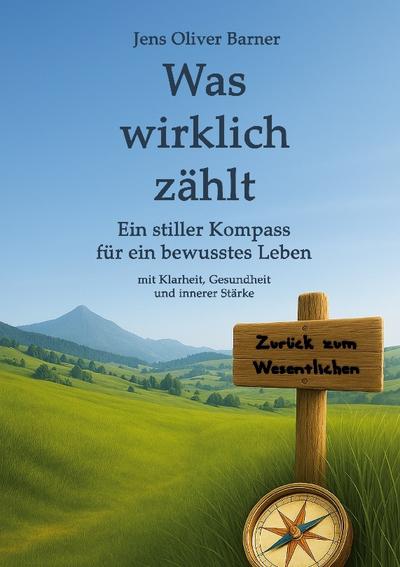 Was wirklich zählt