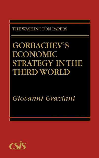 Gorbachev’s Economic Strategy in the Third World