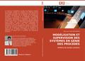 MODÉLISATION ET SUPERVISION DES SYSTÈMES EN GÉNIE DES PROCÉDÉS