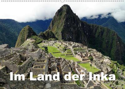 Im Land der Inka (Wandkalender 2020 DIN A2 quer)