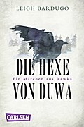 Grischa: Die Hexe von Duwa - Leigh Bardugo