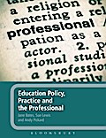 Education Policy, Practice and the Professional