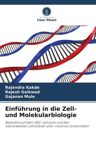 Einführung in die Zell- und Molekularbiologie