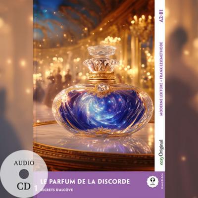 Le Parfum de la discorde - Französische Krimi-Lektüre A2-B1 (+ Audio-CD), m. 1 Audio-CD, m. 1 Audio, m. 1 Audio