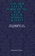 Von der Naturforschung zur Naturwissenschaft
