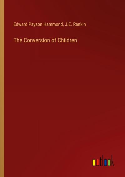 The Conversion of Children